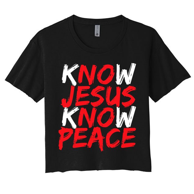 Know Jesus Know Peace No Jesus No Peace Faith God Women's Crop Top Tee
