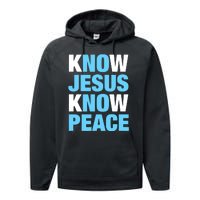 Know Jesus Know Peace No Jesus No Peace Faith God Performance Fleece Hoodie