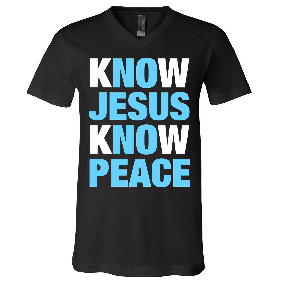 Know Jesus Know Peace No Jesus No Peace Faith God V-Neck T-Shirt