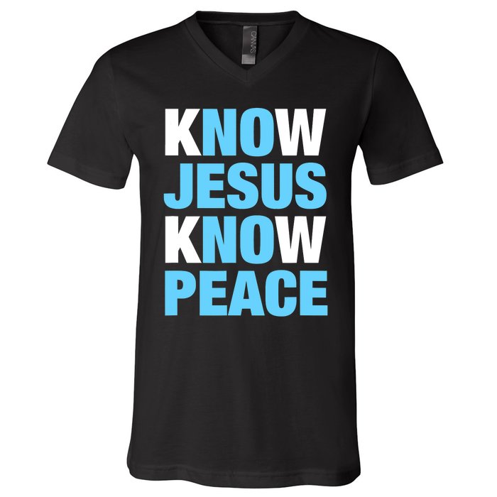 Know Jesus Know Peace No Jesus No Peace Faith God V-Neck T-Shirt