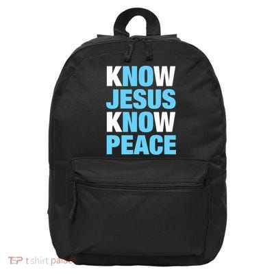 Know Jesus Know Peace No Jesus No Peace Faith God 16 in Basic Backpack