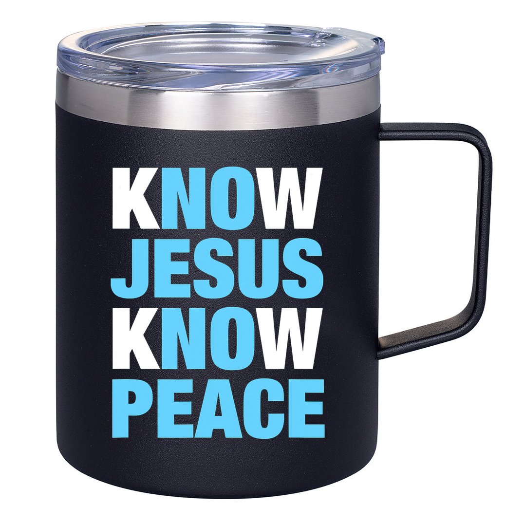Know Jesus Know Peace No Jesus No Peace Faith God 12oz Stainless Steel Coffee Mug