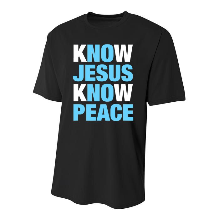 Know Jesus Know Peace No Jesus No Peace Faith God Youth Performance Sprint T-Shirt