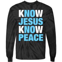 Know Jesus Know Peace No Jesus No Peace Faith God Tie-Dye Long Sleeve Shirt