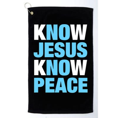 Know Jesus Know Peace No Jesus No Peace Faith God Golf Towel