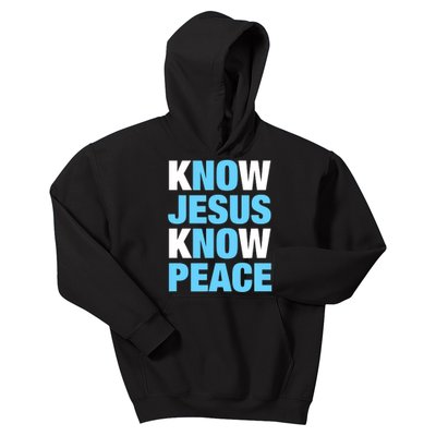 Know Jesus Know Peace No Jesus No Peace Faith God Kids Hoodie