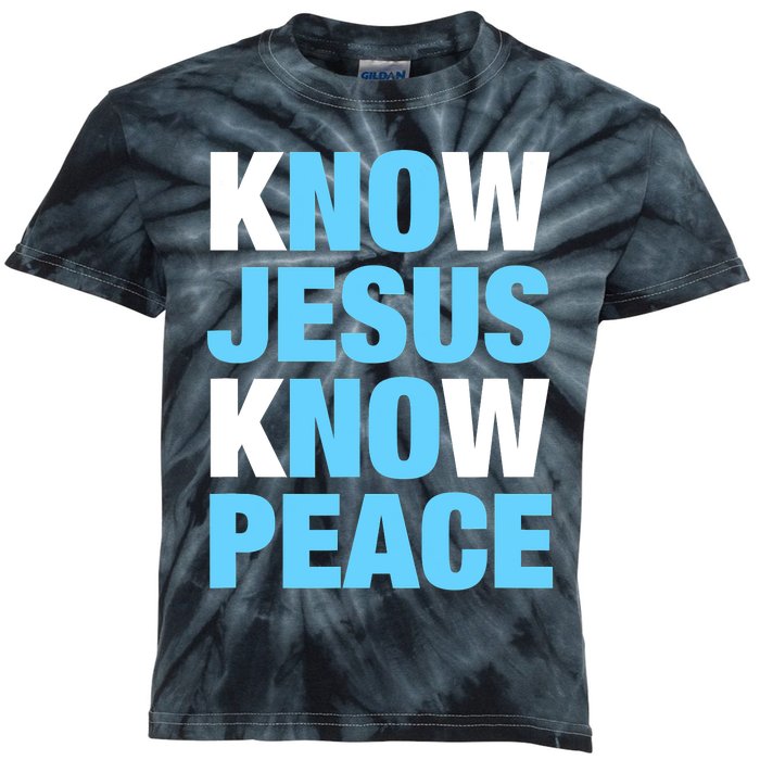 Know Jesus Know Peace No Jesus No Peace Faith God Kids Tie-Dye T-Shirt