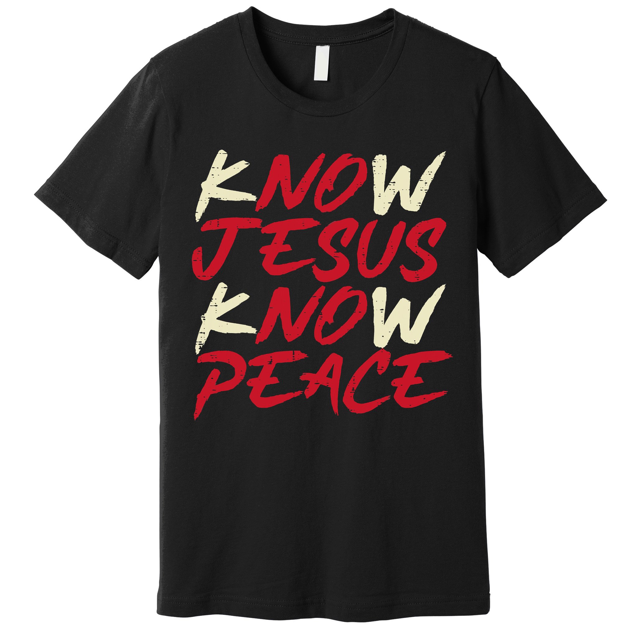 Know Jesus Know Peace No Jesus No Peace Faith God Premium T-Shirt