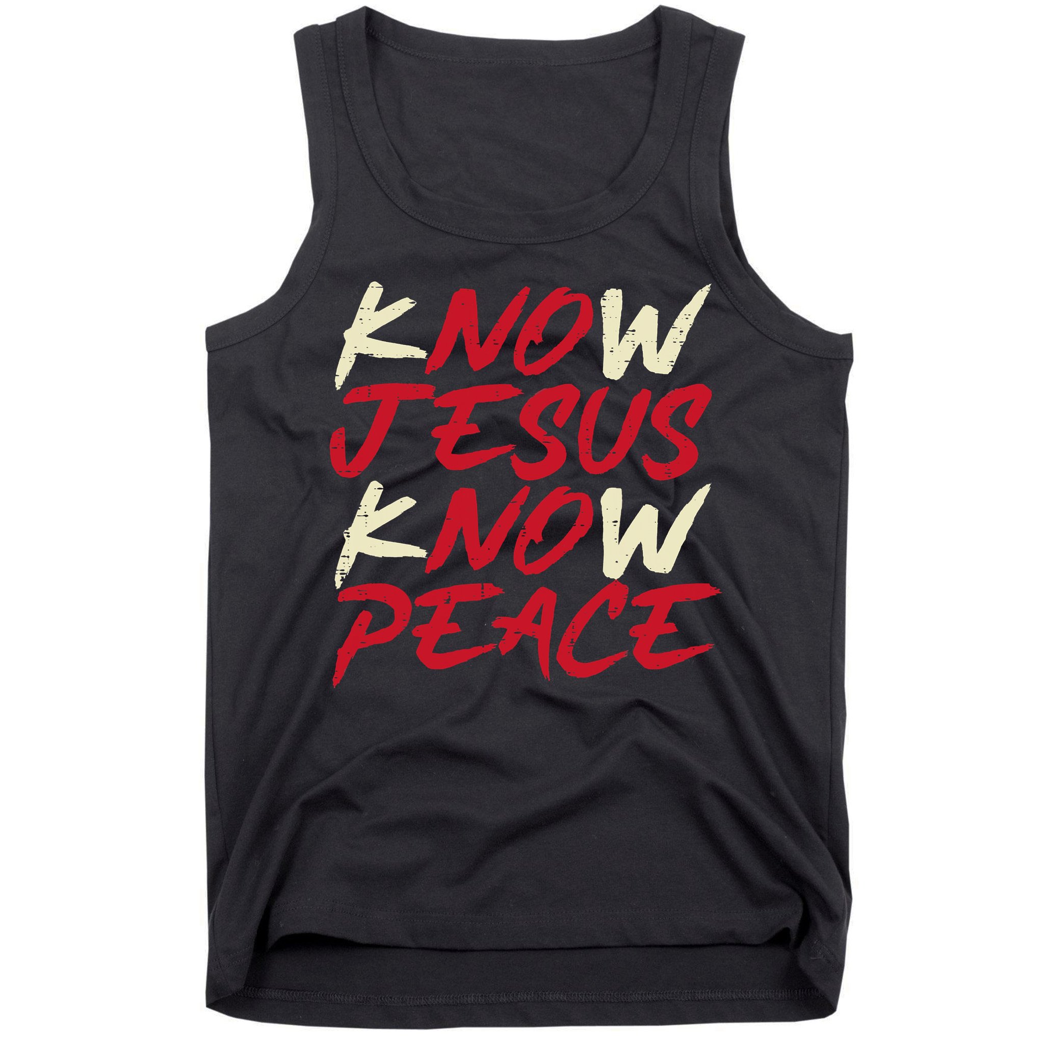 Know Jesus Know Peace No Jesus No Peace Faith God Tank Top
