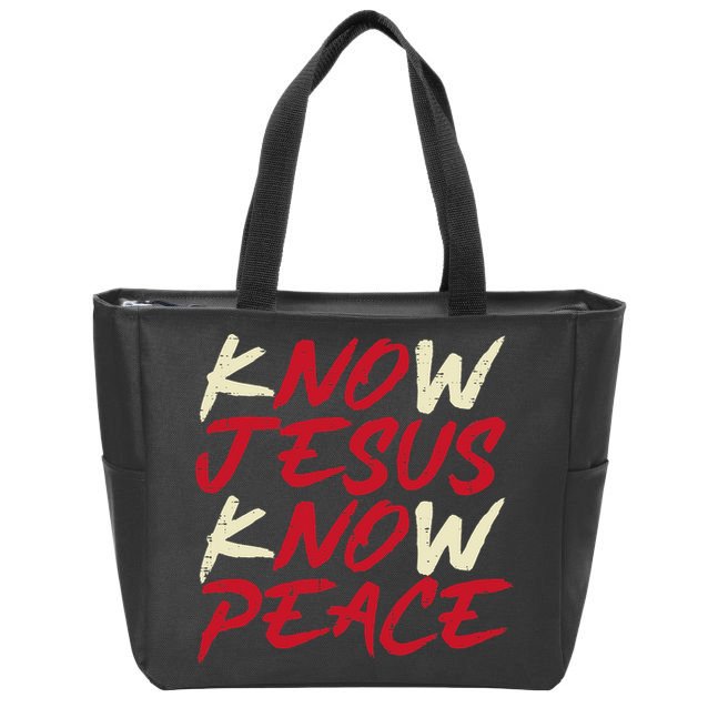 Know Jesus Know Peace No Jesus No Peace Faith God Zip Tote Bag