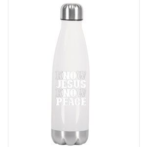 Know Jesus Know Peace Religion God Church Christian Gifts Stainless Steel Insulated Water Bottle