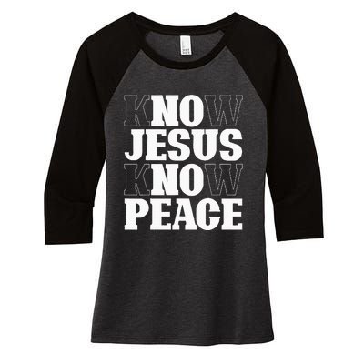 Know Jesus Know Peace Religion God Church Christian Gifts Women's Tri-Blend 3/4-Sleeve Raglan Shirt