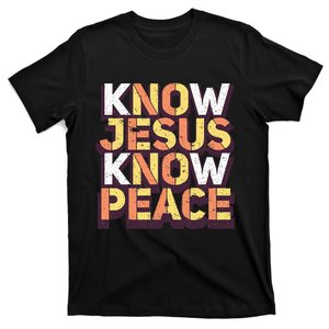 Know Jesus Know Peace Christian Religious Matching Gift T-Shirt