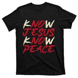 Know Jesus Know Peace God Faith Christian T-Shirt