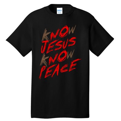 Know Jesus Know Peace Tall T-Shirt