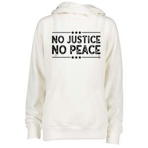 Know Justice Know Peace Blm Pride / No Justice No Peace Gift Womens Funnel Neck Pullover Hood