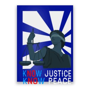 Know Justice Know Peace Blm Pride / No Justice No Peace Cute Gift Poster