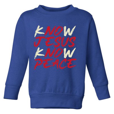 Know Jesus Know Peace God Faith Christian Toddler Sweatshirt