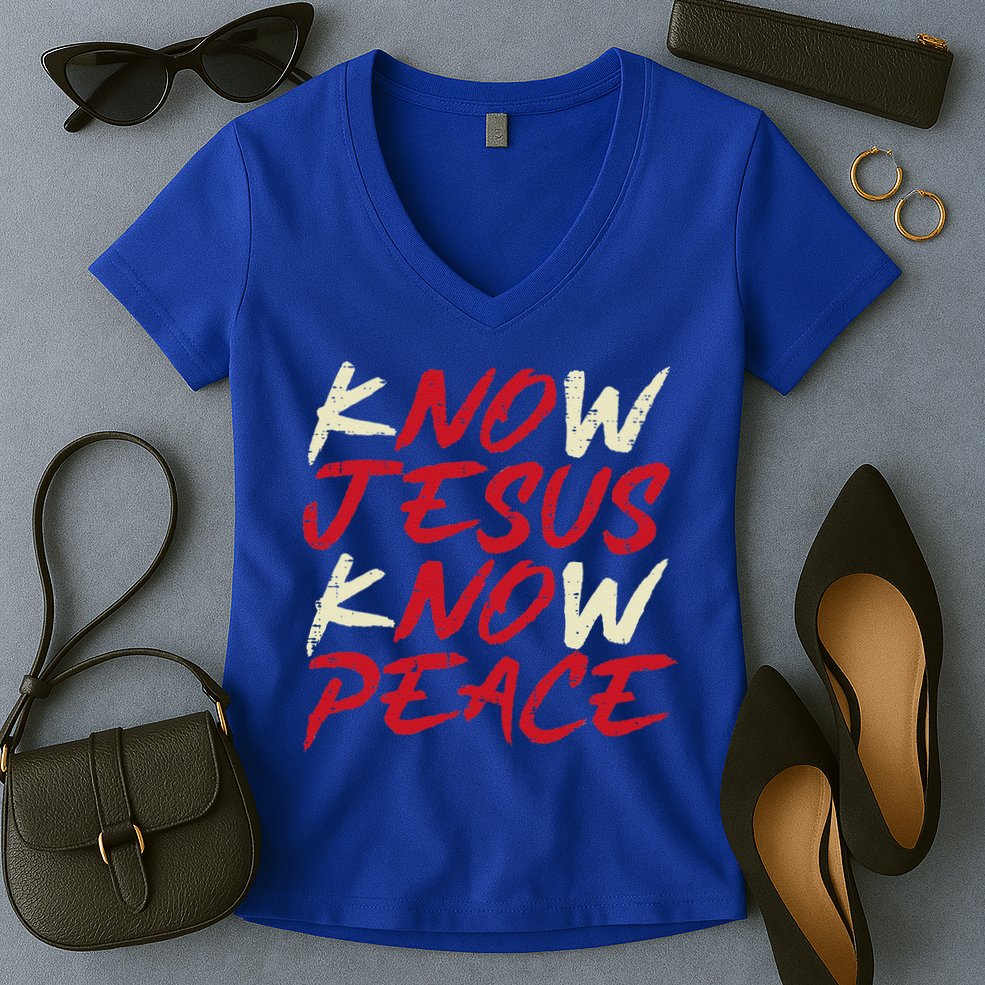 Know Jesus Know Peace God Faith Christian Women's V-Neck T-Shirt