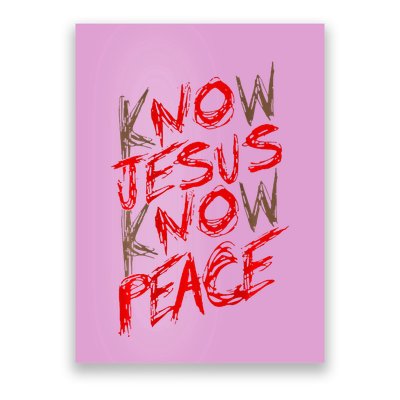 Know Jesus Know Peace Poster