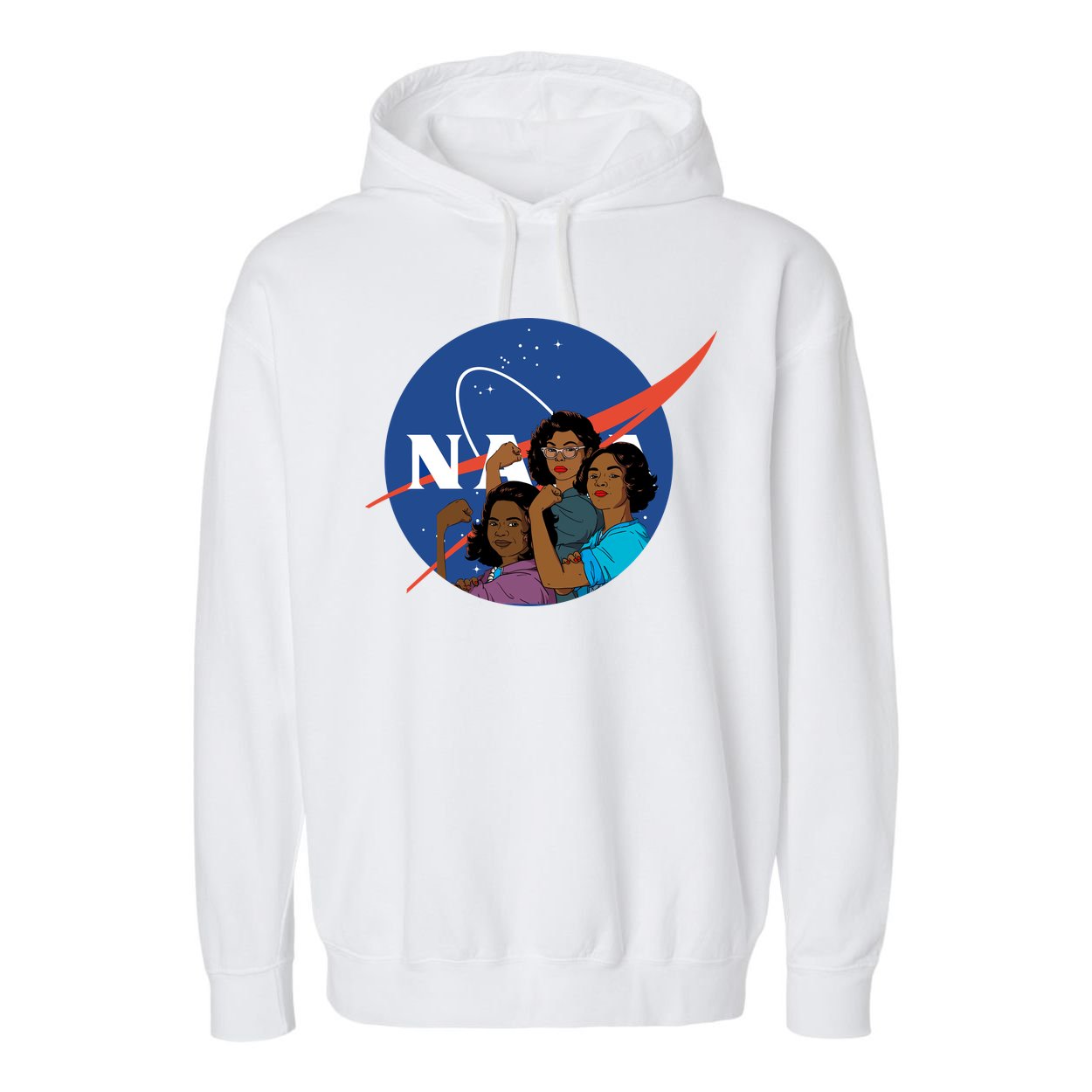Katherine Johnson Mary Jackson Dorothy Vaugha Black History Month Proud Garment-Dyed Fleece Hoodie
