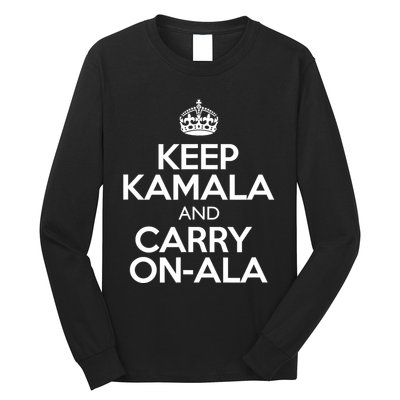 Keep Kamala And Carry Onala! Calm President Harris Meme Long Sleeve Shirt