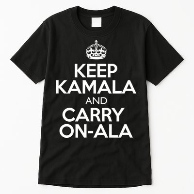 Keep Kamala And Carry Onala! Calm President Harris Meme Tall T-Shirt