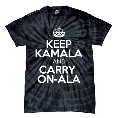 Keep Kamala And Carry Onala! Calm President Harris Meme Tie-Dye T-Shirt