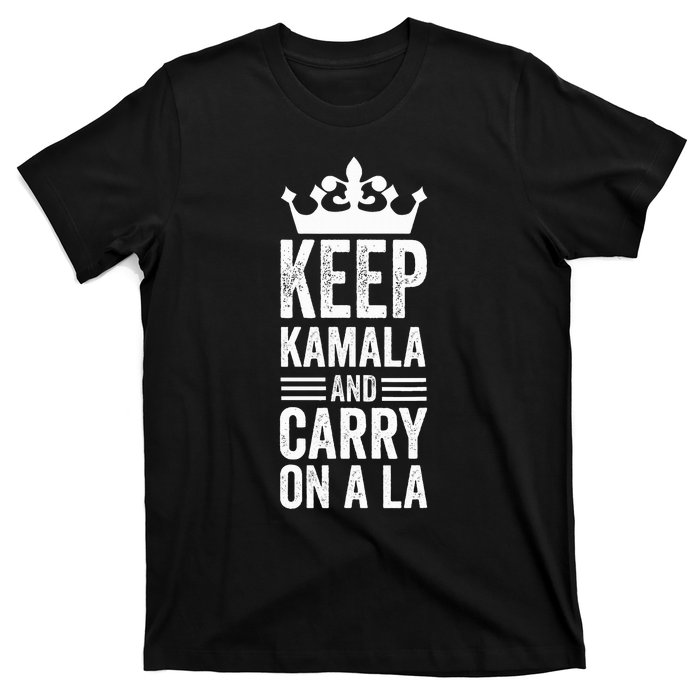 Keep Kamala And Carry On A La Funny Harris Winner T-Shirt