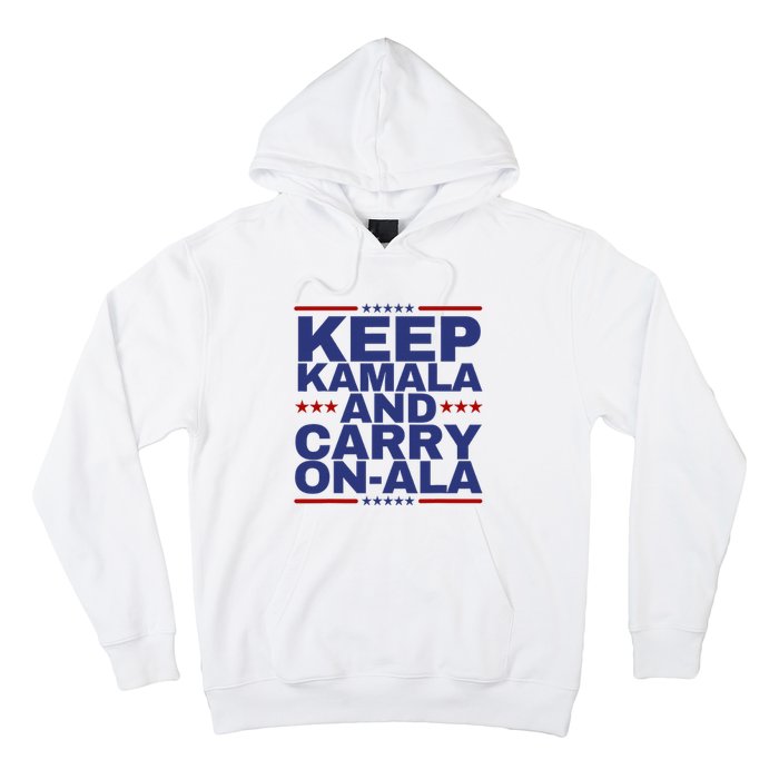 Keep Kamala And Carry Onala Hoodie