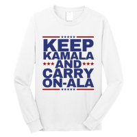 Keep Kamala And Carry Onala Long Sleeve Shirt