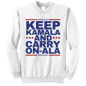 Keep Kamala And Carry Onala Sweatshirt