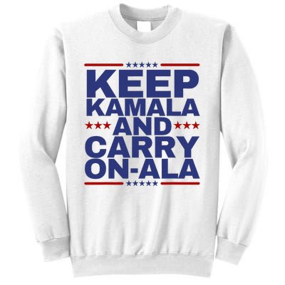 Keep Kamala And Carry Onala Sweatshirt