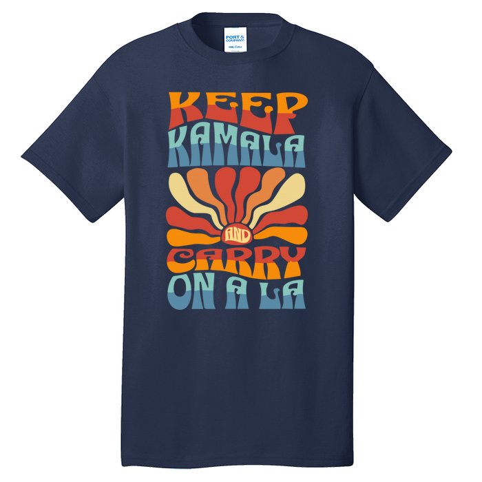 Keep Kamala And Carry On A La Groovy Style Tall T-Shirt