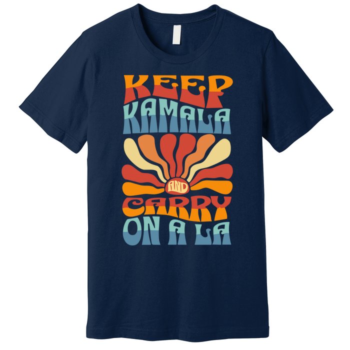 Keep Kamala And Carry On A La Groovy Style Premium T-Shirt