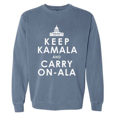 Keep Kamala And Carry On Ala Funny Harris White House Garment-Dyed Sweatshirt