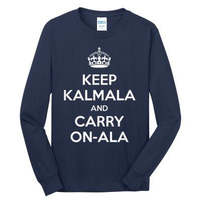 Keep Kamala And Carry Onala Kamala Harris 2024 Funny Tall Long Sleeve T-Shirt