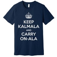 Keep Kamala And Carry Onala Kamala Harris 2024 Funny Premium T-Shirt