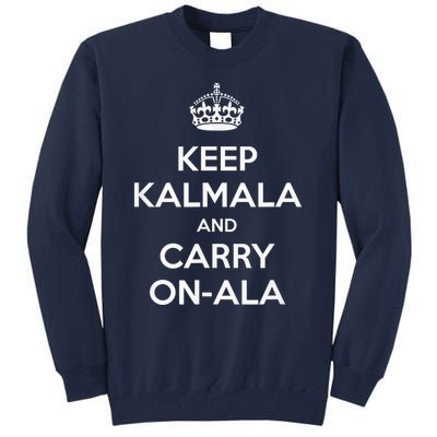 Keep Kamala And Carry Onala Kamala Harris 2024 Funny Tall Sweatshirt