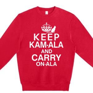 Keep Kamala And Carry Onala Quotes Premium Crewneck Sweatshirt