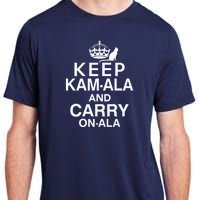 Keep Kamala And Carry Onala Quotes Adult ChromaSoft Performance T-Shirt