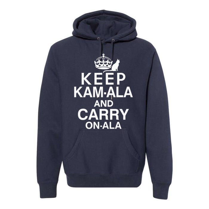 Keep Kamala And Carry Onala Quotes Premium Hoodie