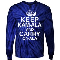 Keep Kamala And Carry Onala Quotes Tie-Dye Long Sleeve Shirt