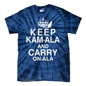 Keep Kamala And Carry Onala Quotes Tie-Dye T-Shirt