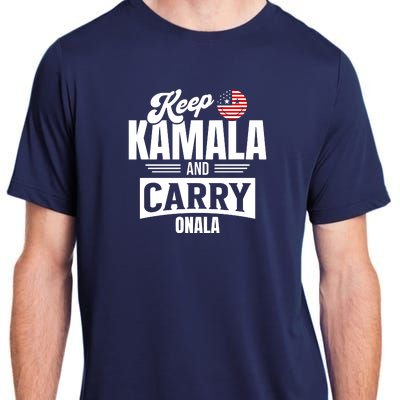 Keep Kamala And Carry On Ala Adult ChromaSoft Performance T-Shirt