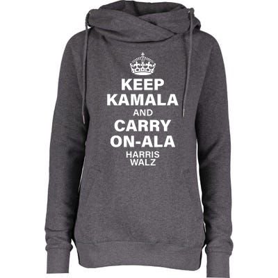 Keep Kamala And Carry On Ala Womens Funnel Neck Pullover Hood