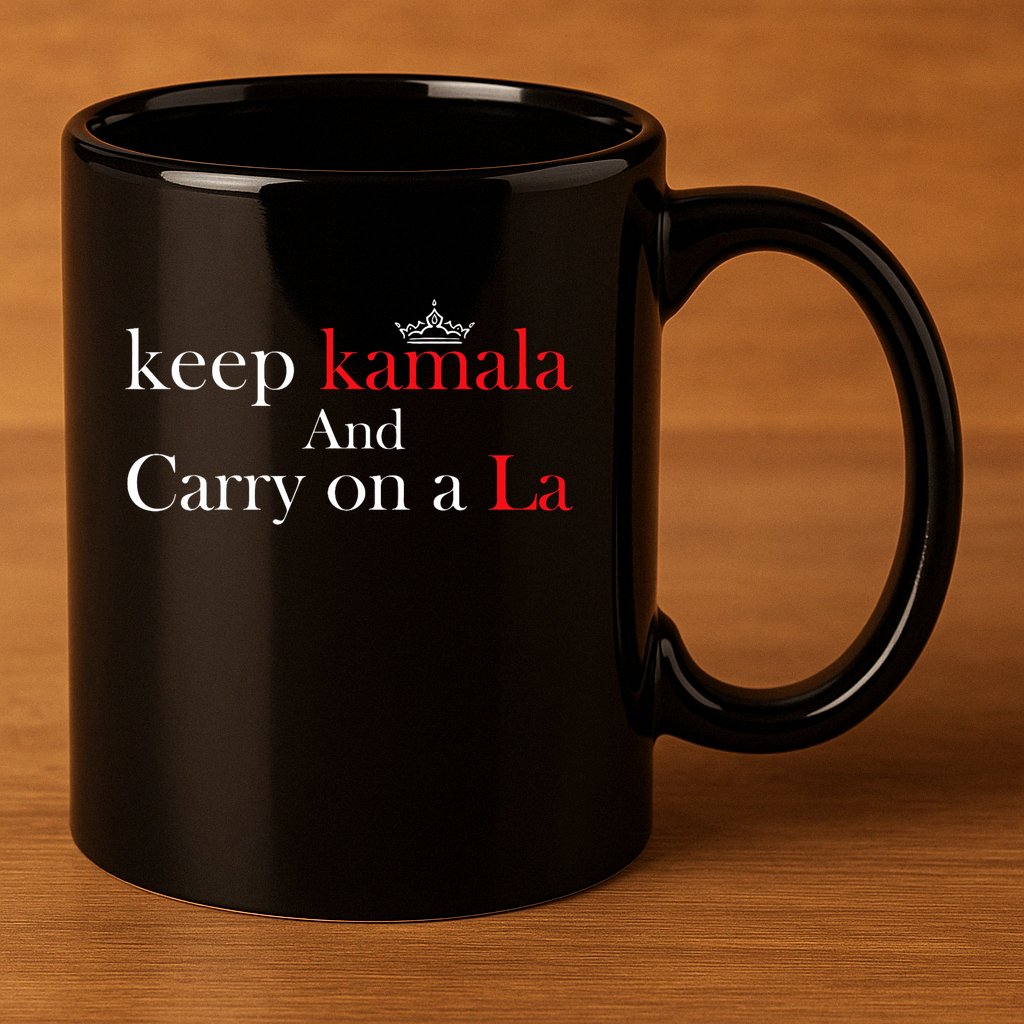 Keep Kamala And Carry On A La 11oz C Handle Ceramic Mug