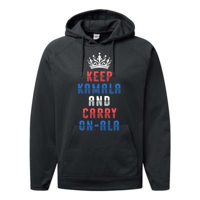 Keep Kamala And Carry Onala Vote Blue Harris Election 2024 Performance Fleece Hoodie