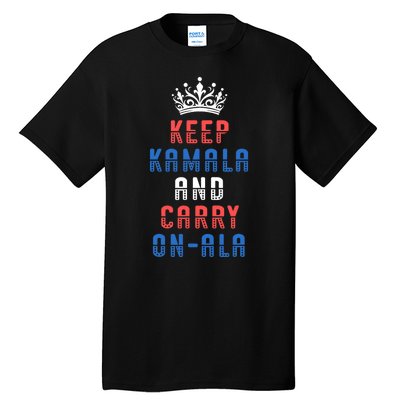 Keep Kamala And Carry Onala Vote Blue Harris Election 2024 Tall T-Shirt