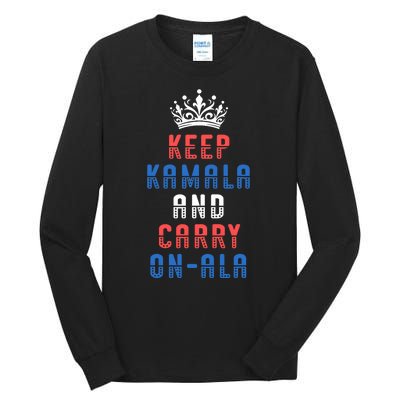 Keep Kamala And Carry Onala Vote Blue Harris Election 2024 Tall Long Sleeve T-Shirt